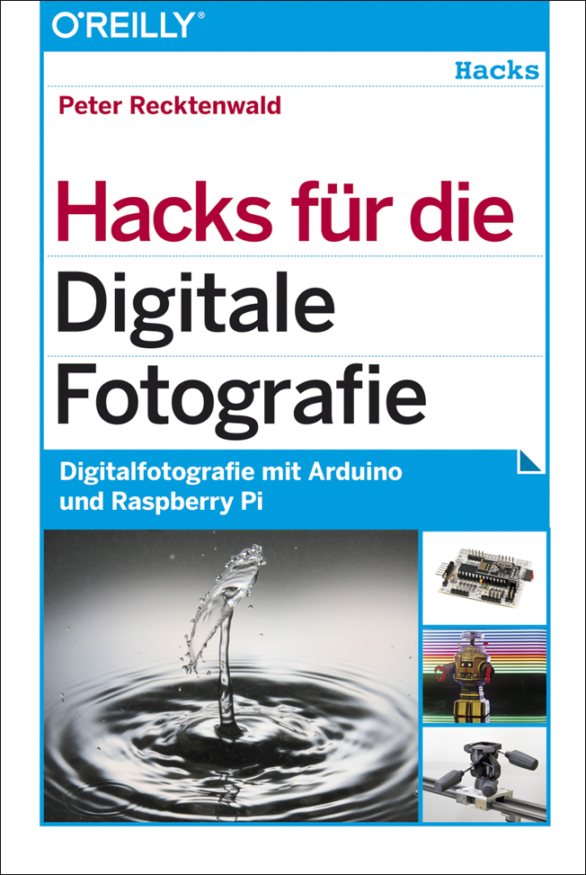 Hacks für die digitale Fotografie